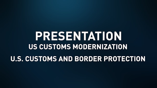 US Customs Modernization - U.S. Customs and Border Protection