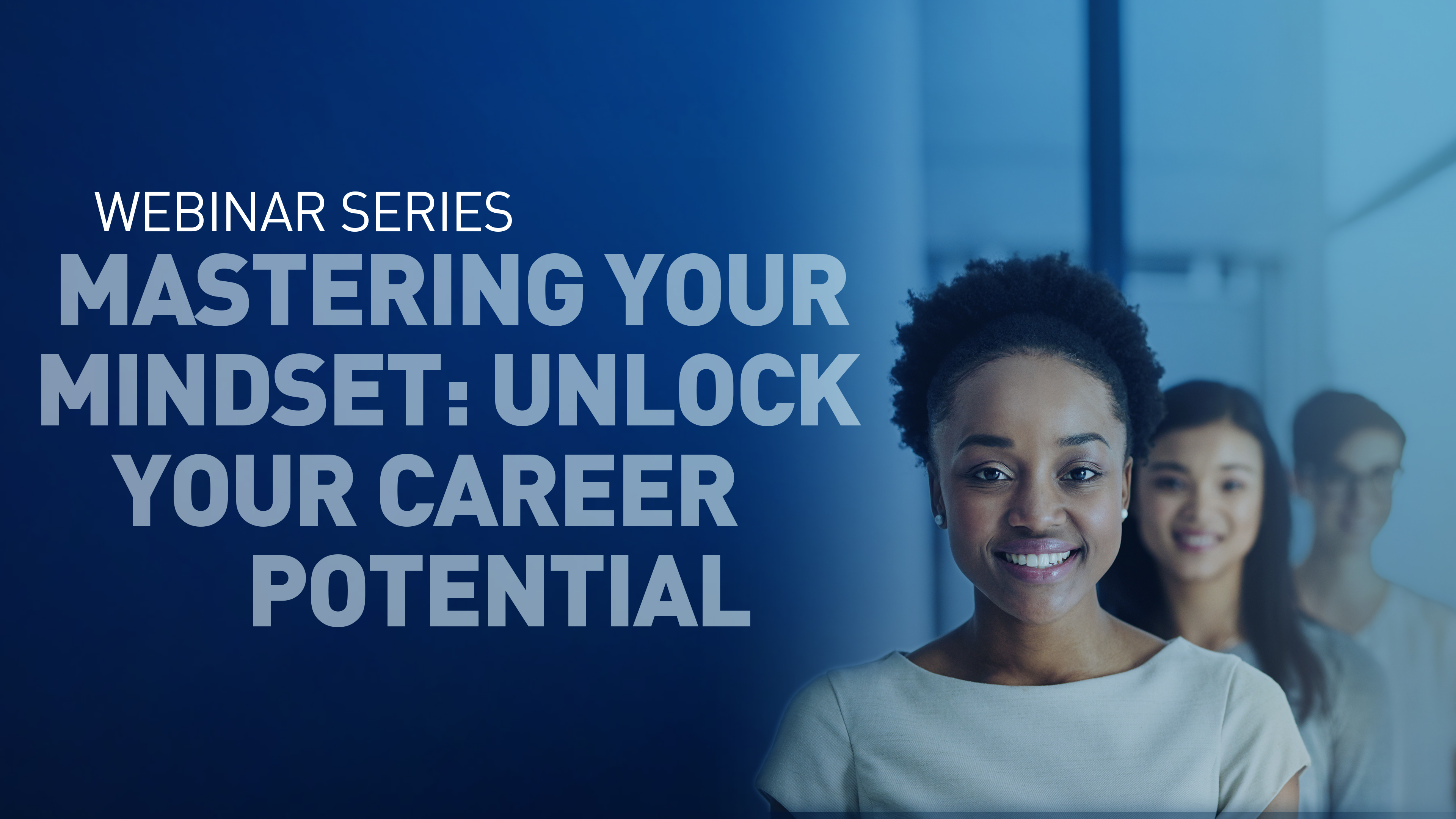 Mastering Your Mindset to Unlock your Career Potential