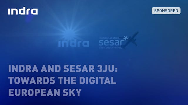 Indra and SESAR 3JU - Towards the dig...