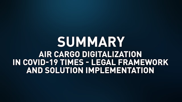 Air Cargo Digitalization in COVID-19 Times - Summary of Discussions.pdf