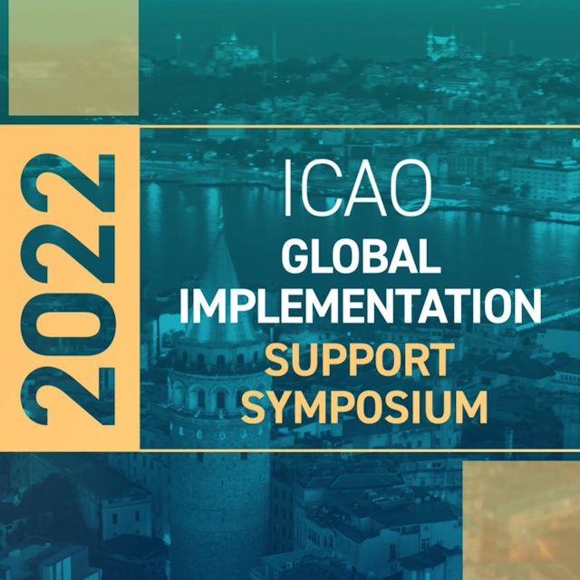 ICAO Global Implementation Support Symposium 2022 trailer