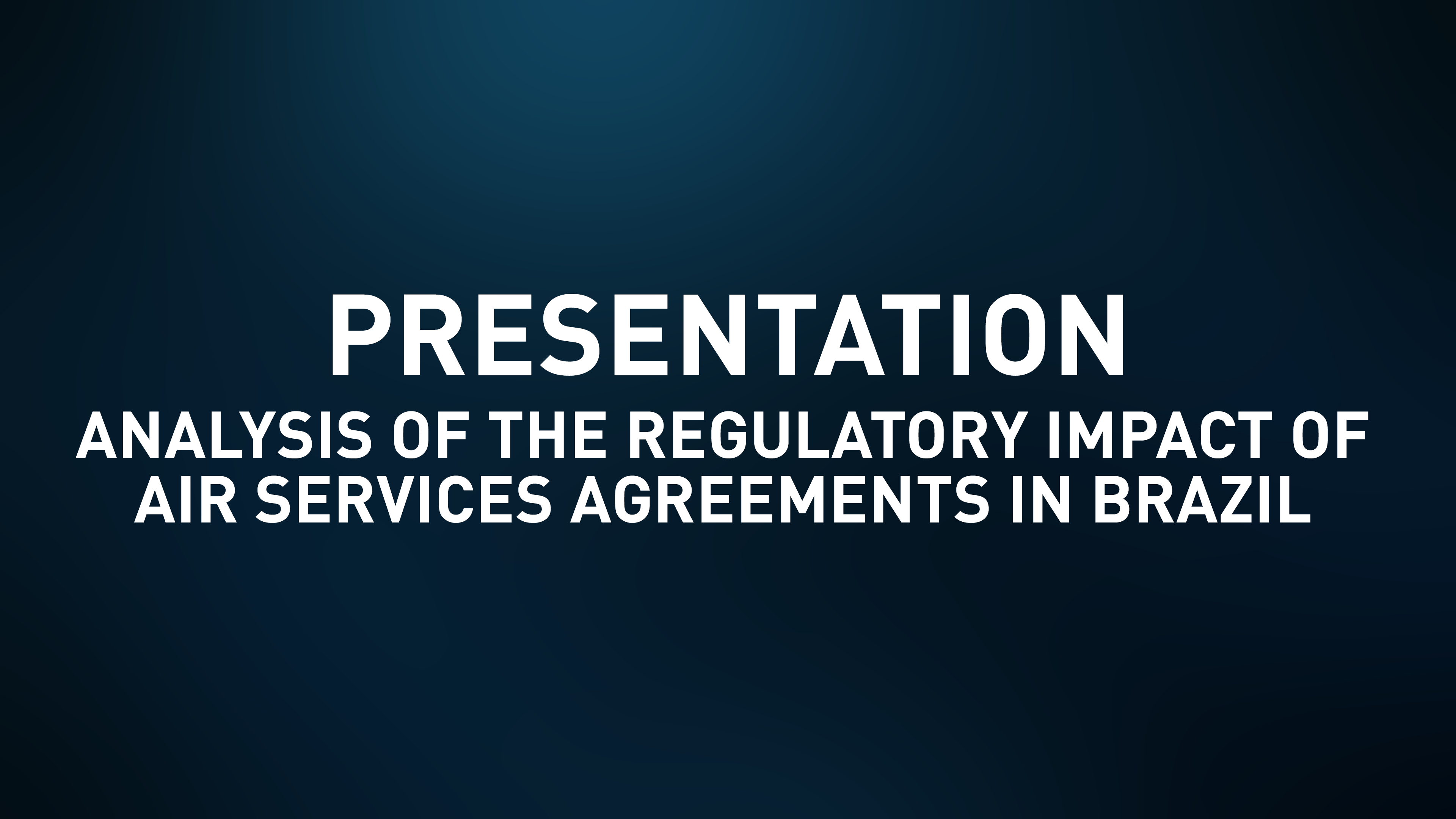 Presentation Slides - Analysis of the Regulatory Impact 