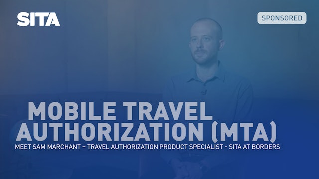 Meet Sam Marchant, SITA Product Specialist for Travel Authorization