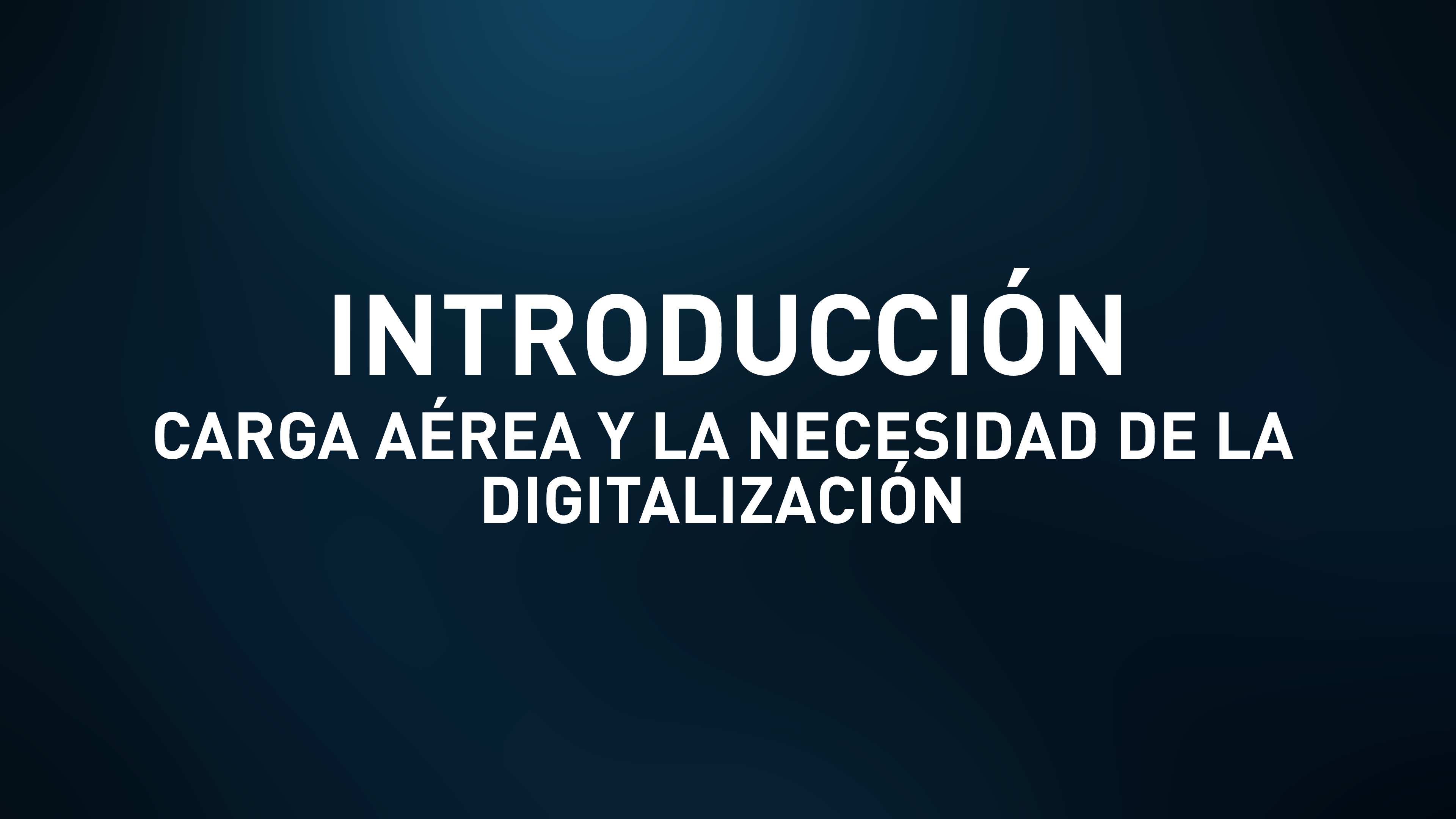 Presentation Slides - Carga Aérea y la Necesidad de la Digitalización