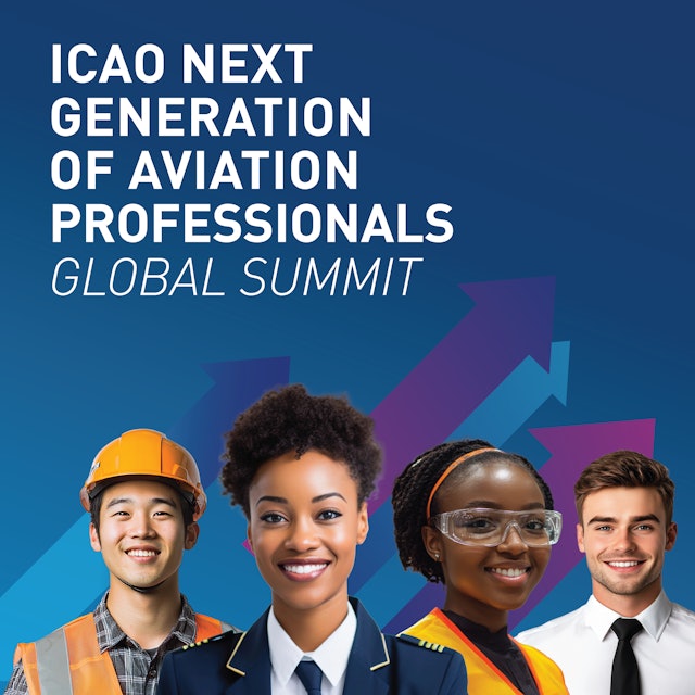 ICAO Next Generation of Aviation Professionals Global Summit