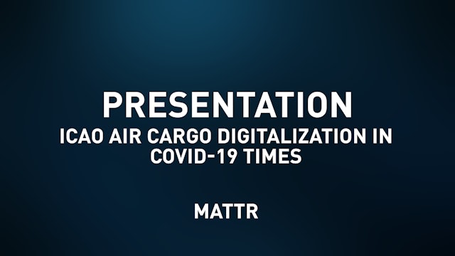 ICAO Air Cargo Digitalization in COVID19-times - MATTR