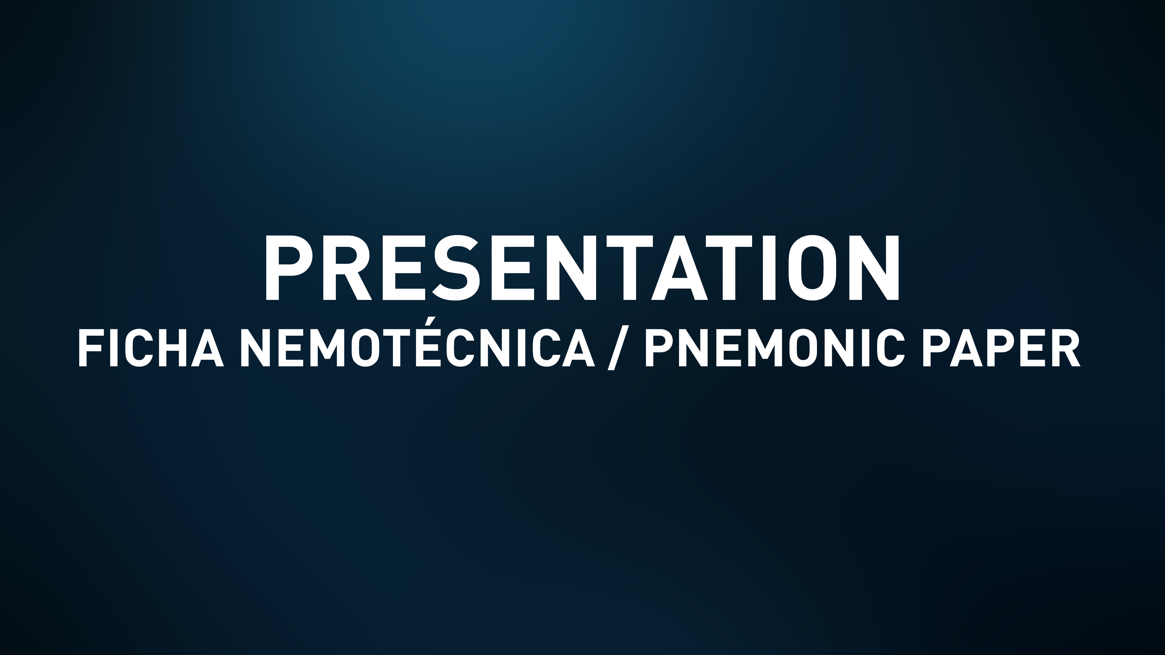 Presentation Slides - Ficha Nemotécnica / Pnemonic paper