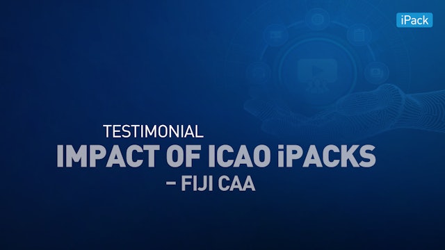 Impact of ICAO Implementation Packages – Fiji CAA testimonial