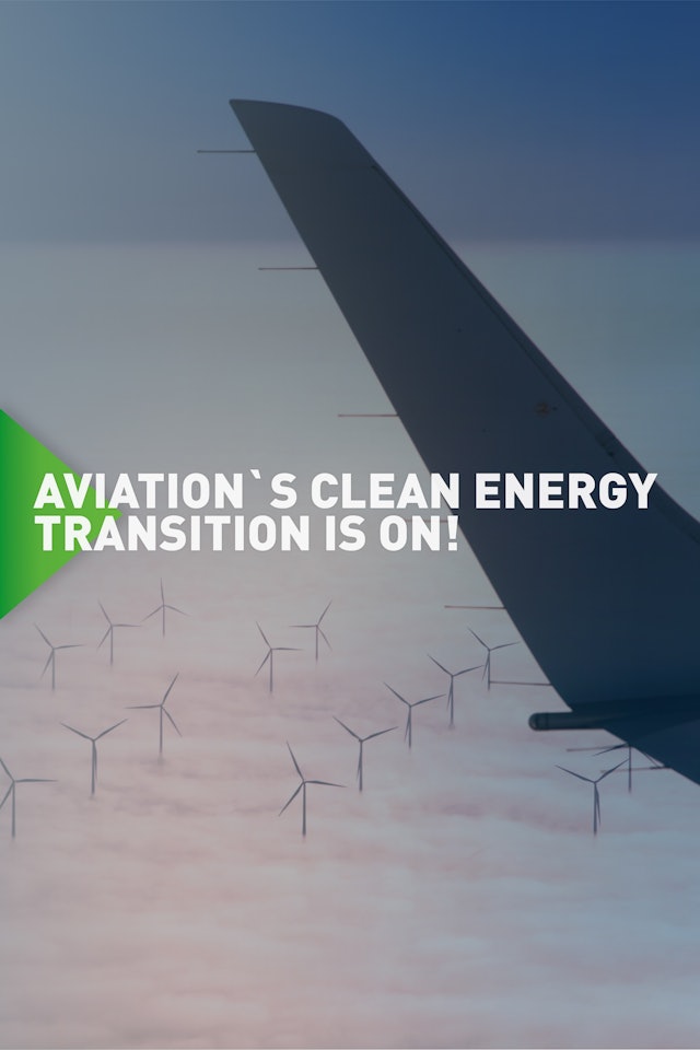  Aviation`s clean energy transition is on! 