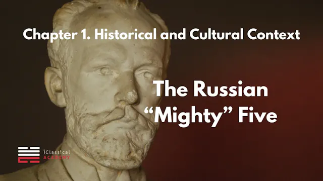 Tchaikovsky and The Mighty Five: Two Visions of Russian Music