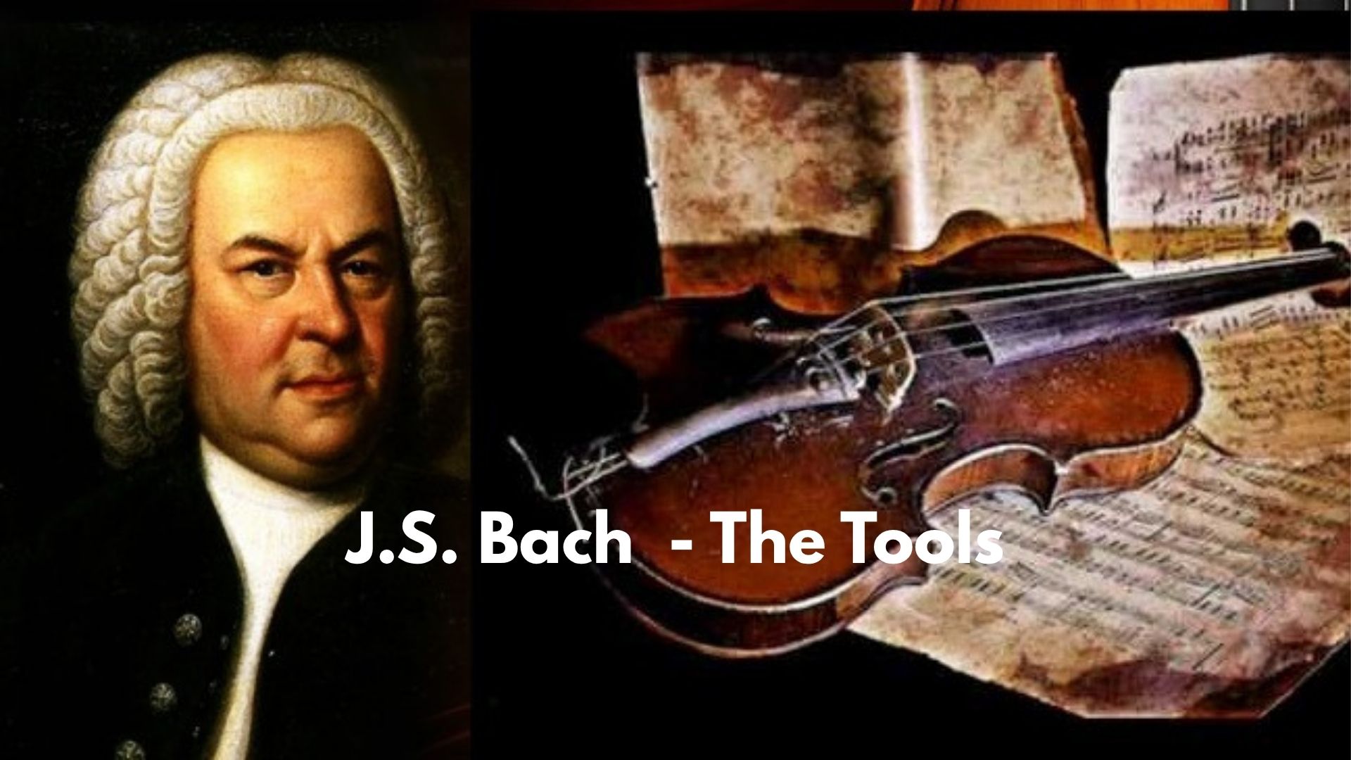 J.S. Bach Solo Sonatas and Partitas - The Tools