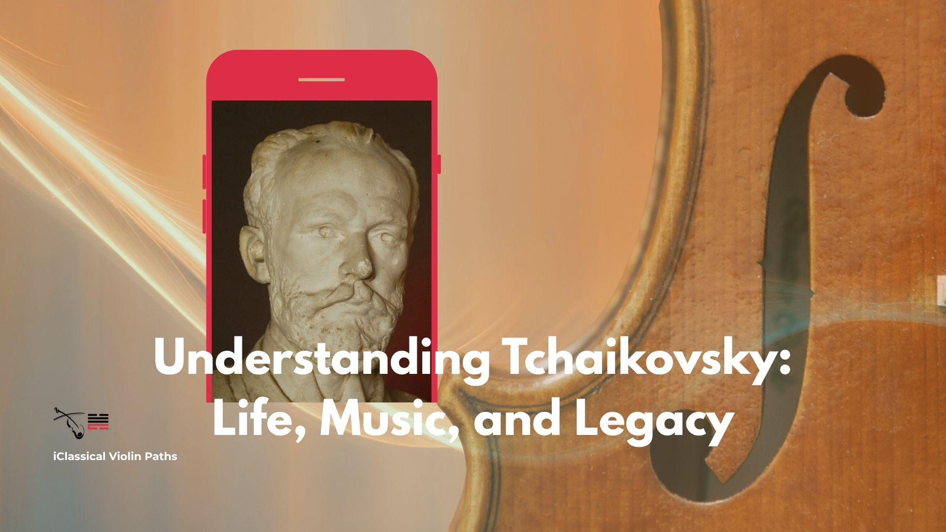 Understanding Tchaikovsky: Life, Music, and Legacy