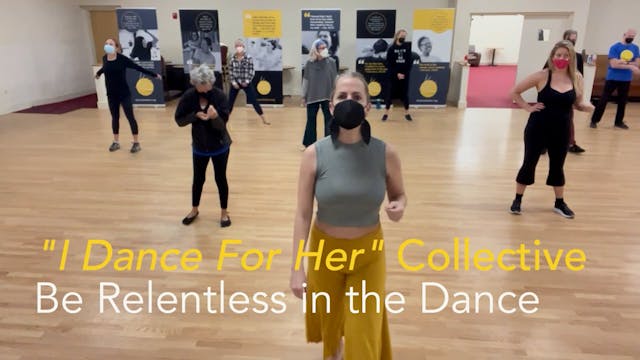 Be Relentless in the Dance 