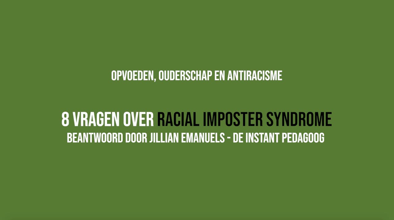 Een pedagogische blik op Racial Imposter Syndrome