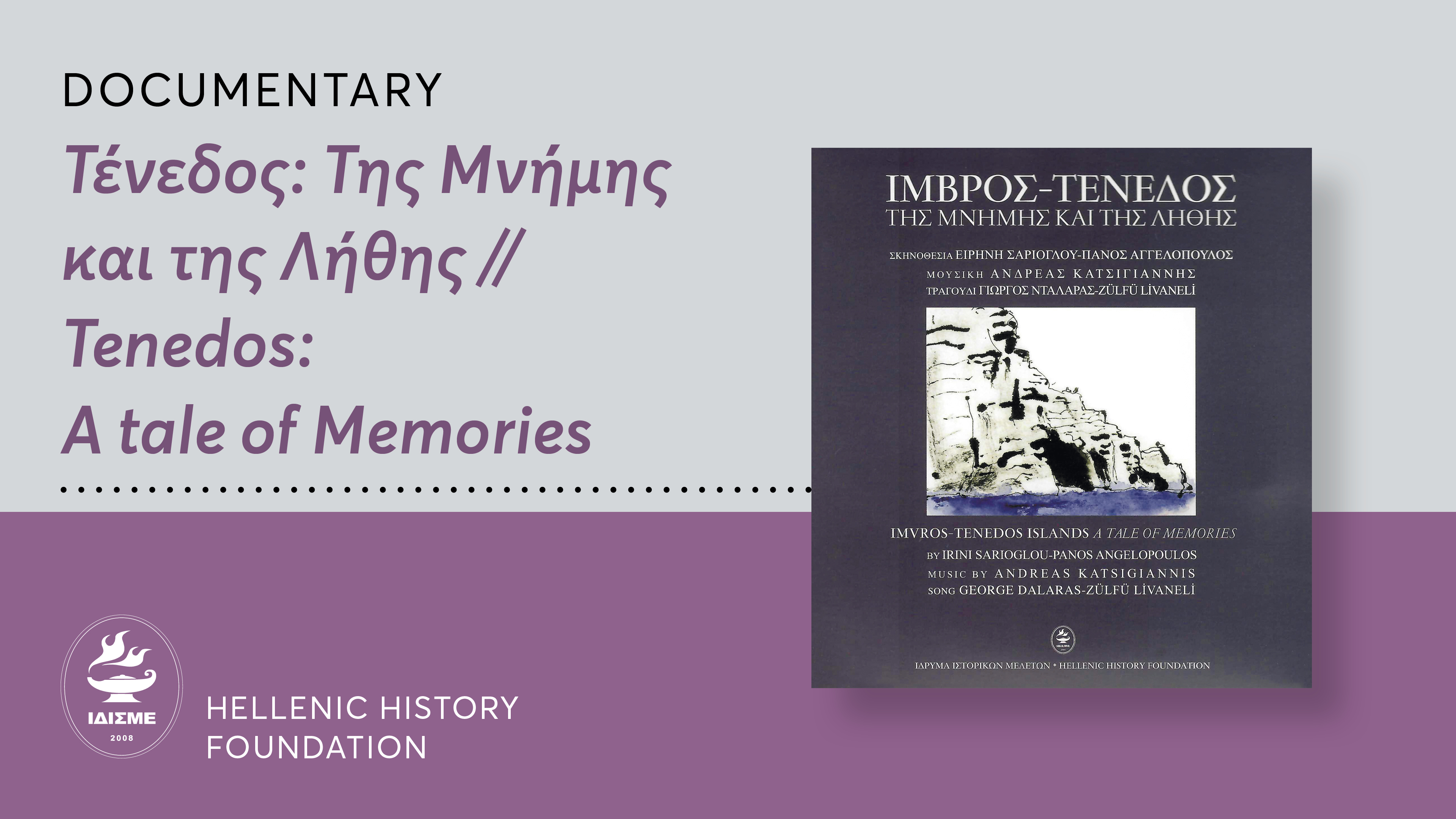 Tenedos: A tale of  Memories 