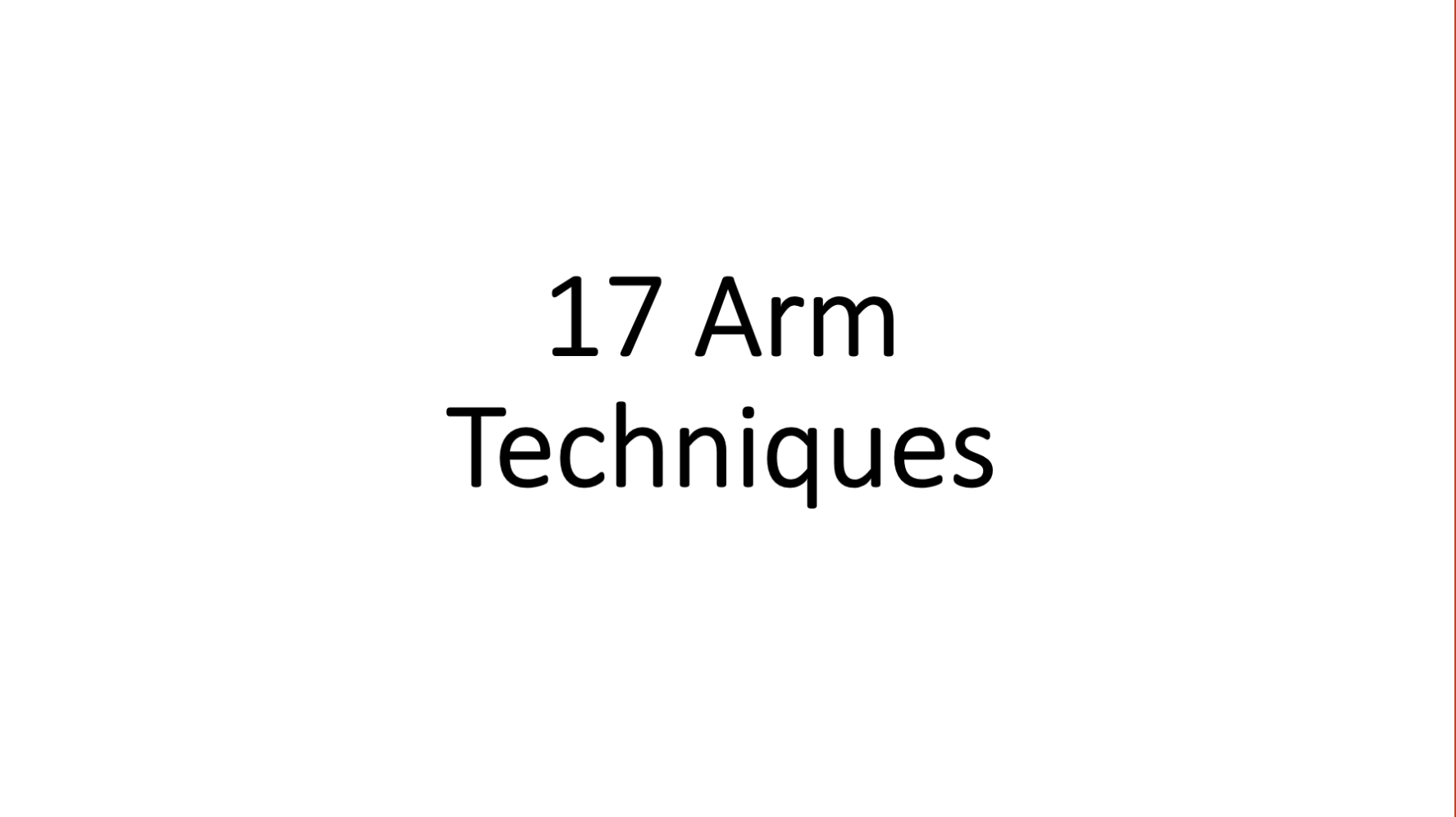 17 Arm Techniques