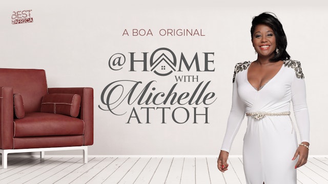 At Home With Michelle Attoh