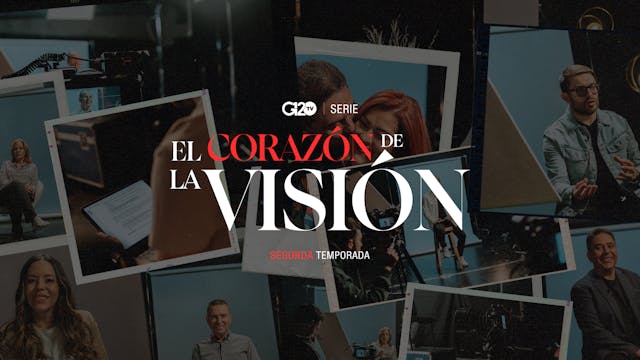 El Corazón de la Visión - Segunda Temporada