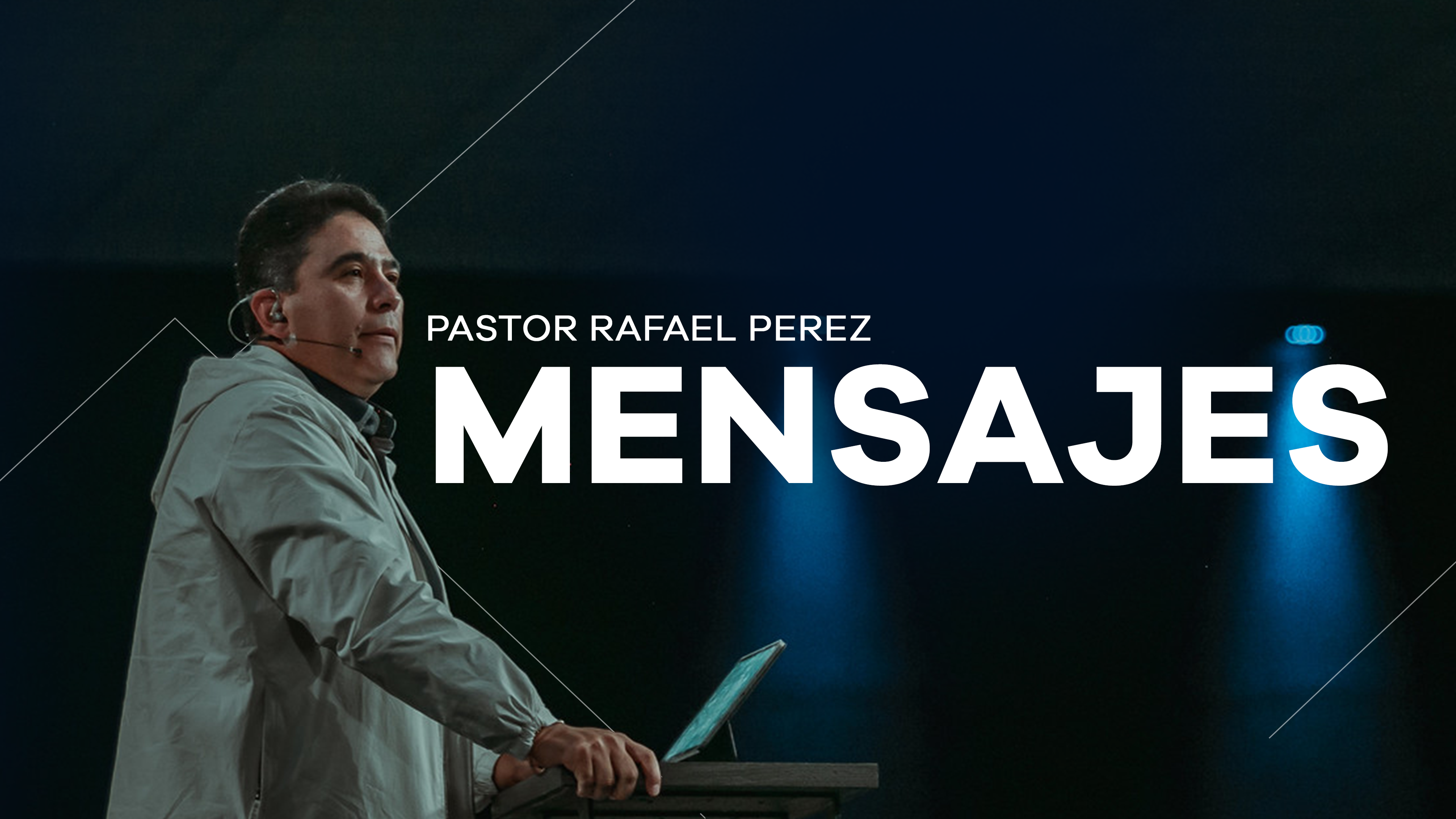 Mensajes Pastor Rafael Perez