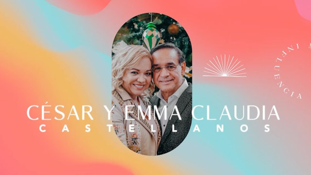 Mulher de influência - Pastores César e Emma Claudia Castellanos