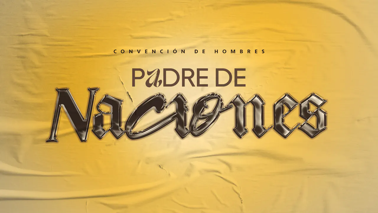Padre de Naciones - convencion de hombres