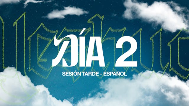 (Español) Dia 2 - Sesion Tarde- Yeshua 2024