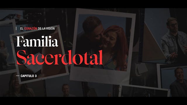 Episodio 3 - Familia sacerdotal.