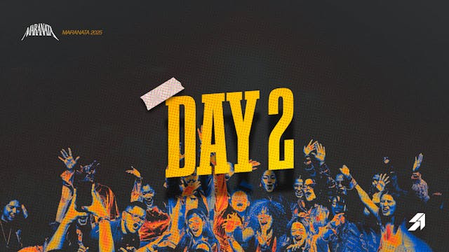 Day 2 - English - MARANATA 2025 - 06/26/2025, 18:00:05