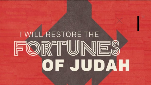 Fortunes (Jeremiah 33:7-8)