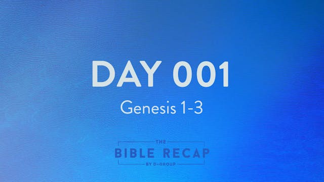 Day 001 (Genesis 1-3)