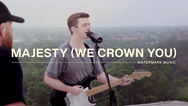 Sing Hallelujah: Majesty (We Crown You)