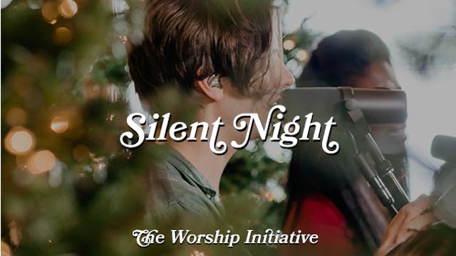 Silent Night (Live) |The Worship Init...