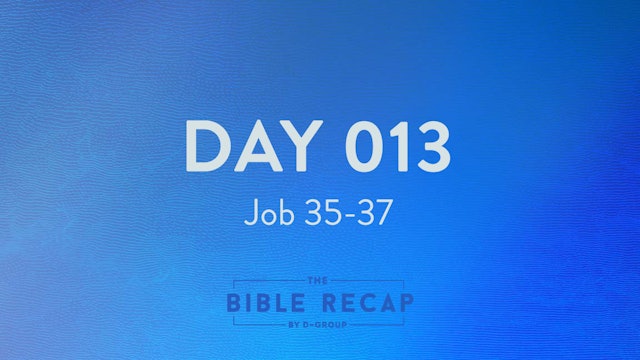 Day 013 (Job 35-37)