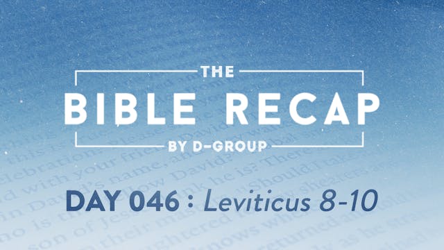 Day 046 (Leviticus 8-10)