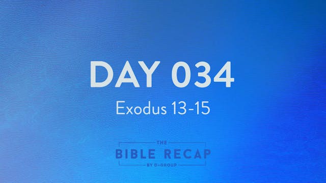 Day 034 (Exodus 13-15)