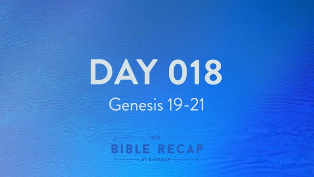 Day 018 (Genesis 19-21)