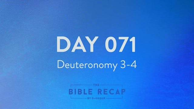 Day 071 (Deuteronomy 3-4)