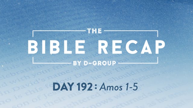 Day 192 (Amos 1-5)