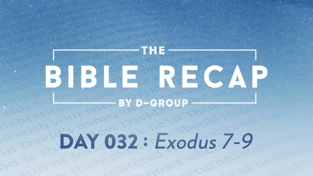 Day 032 (Exodus 7-9)