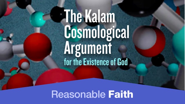 The Kalam Cosmological Argument - Part 1: Scientific