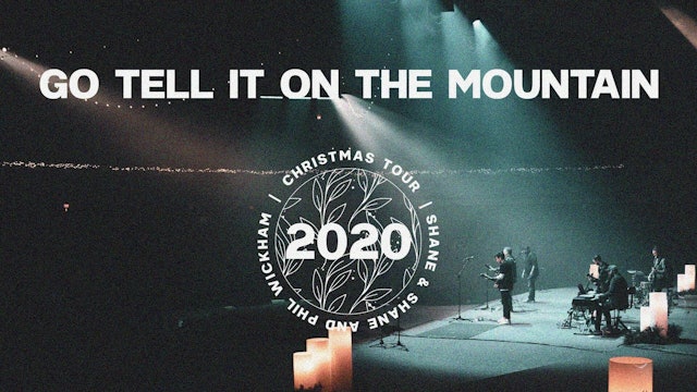 Go Tell It On A Mountain - 2020 Christmas Tour
