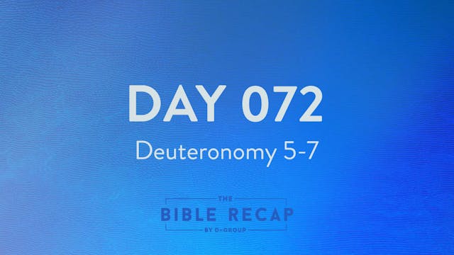 Day 072 (Deuteronomy 5-7)
