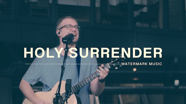 Sing Hallelujah: Holy Surrender