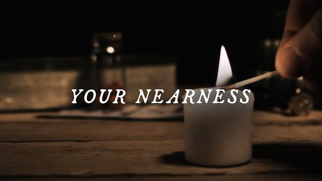 Your Nearness | Shane & Shane