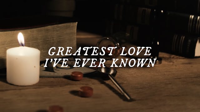 Greatest Love I've Ever Known | Shane...