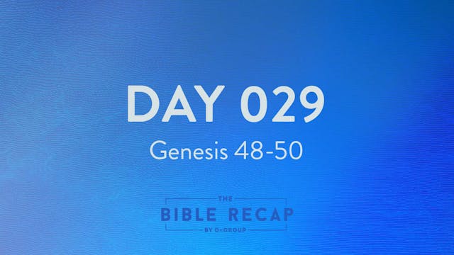 Day 029 (Genesis 48-50)