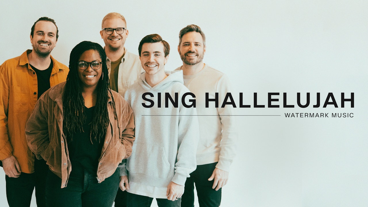 Watermark Music: Sing Hallelujah