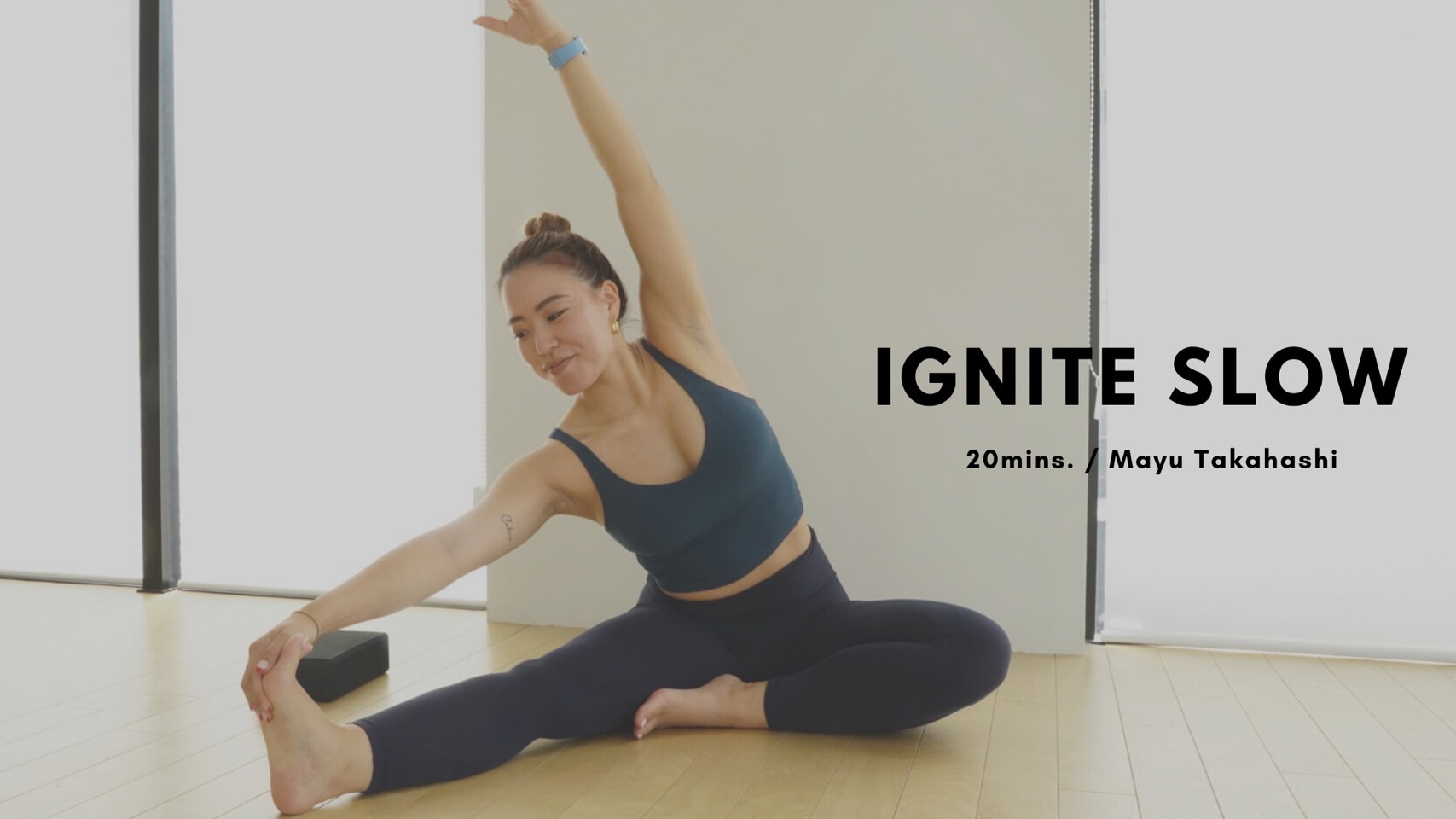 IGNITE SLOW by Mayu Takahashi - 20mins.