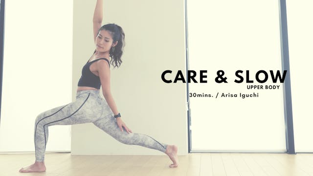 Care & Slow by Arisa Iguchi - 30mins.