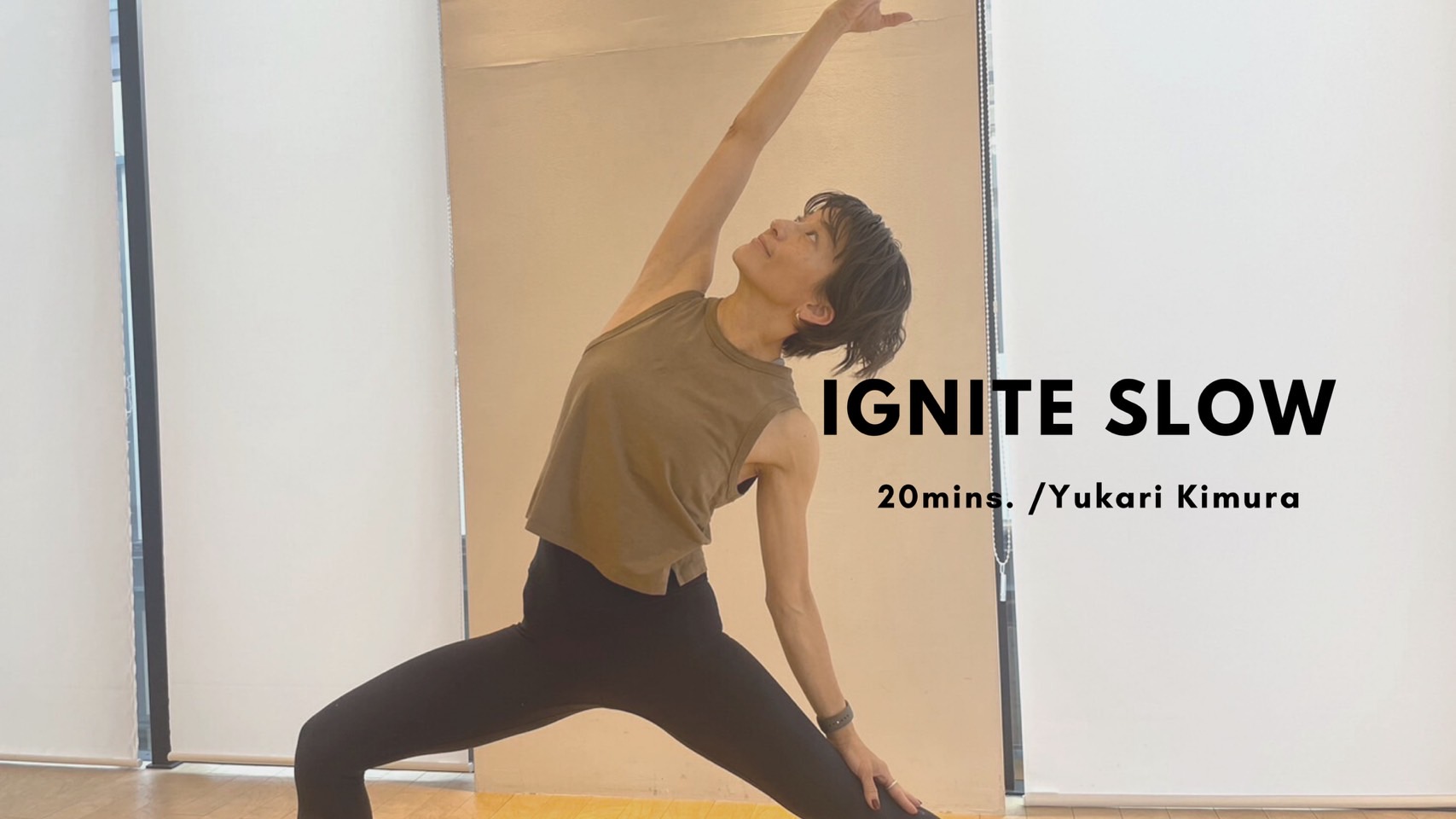 IGNITE SLOW by Yukari Kimura - 20mins.